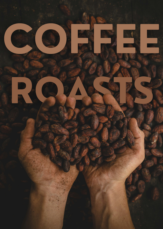 Coffee Roast Types: A Primer
