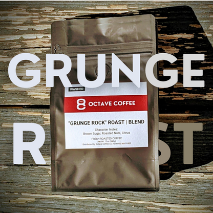 Octave "Grunge" Blend, Sumatra and Guatemala: Rich Caramel, Milk Chocolate Flavor Notes